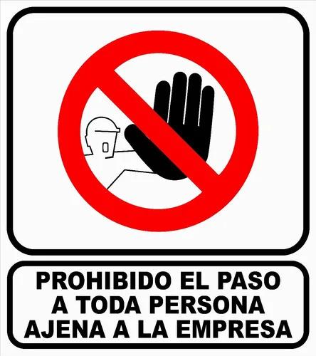 CARTEL 40 X 45 (PROHIBIDO TODA PERSONA AJENA A LA EMPRESA)